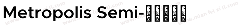 Metropolis Semi字体转换